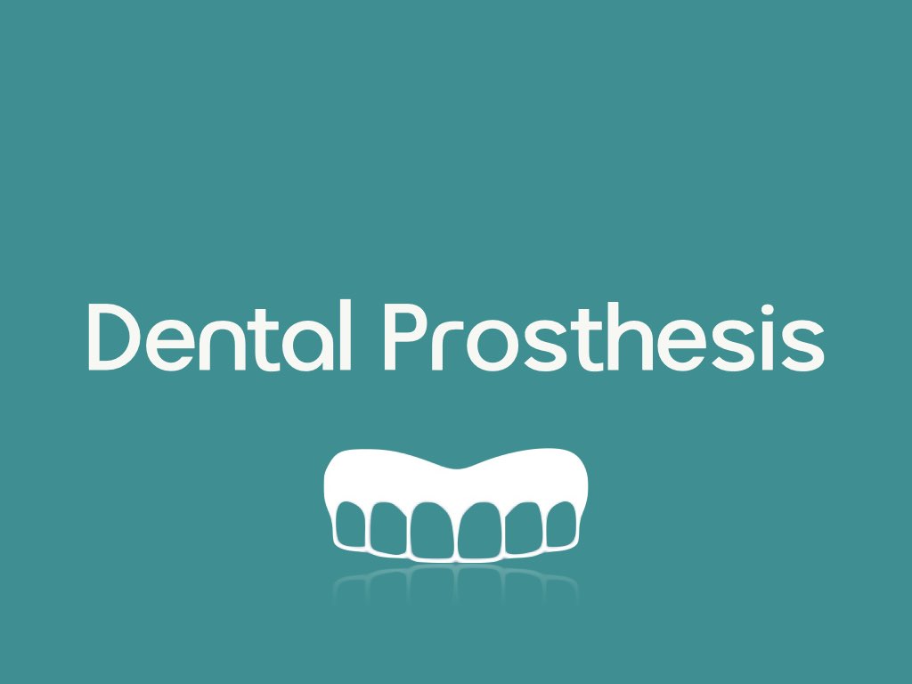 Dental Prosthesis